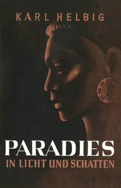 Paradies in Licht und Schatten - Helbig, Karl