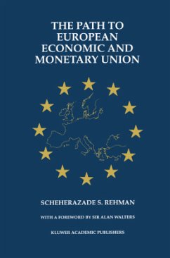 The Path to European Economic and Monetary Union - Rehman, Scheherazade S.