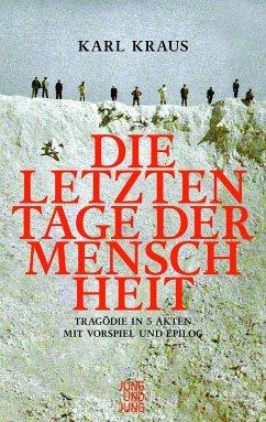 Die letzten Tage der Menschheit - Kraus, Karl