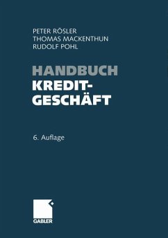 Handbuch Kreditgeschäft - Rösler, Peter; Mackenthun, Thomas; Pohl, Rudolf