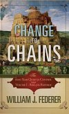 Change to Chains: The 6000 Year Quest for Global Control