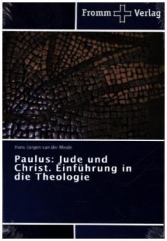 Paulus: Jude und Christ. Einführung in die Theologie - Minde, Hans-Jürgen van der