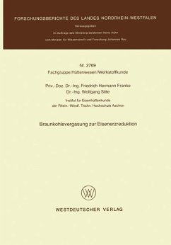 Braunkohlevergasung zur Eisenerzreduktion - Franke, Friedrich Hermann