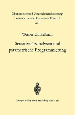 Sensitivitätsanalysen und parametrische Programmierung - Dinkelbach, W.