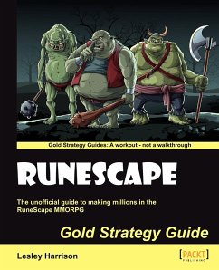 Runescape Gold Strategy Guide - A. Harrison, Lesley