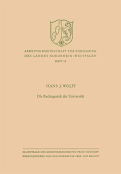 Die Rechtsgestalt der Universität - Wolff, Hans J.