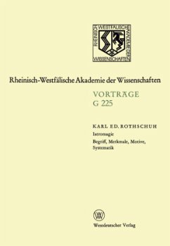 Iatromagie Begriff, Merkmale, Motive, Systematik - Rothschuh, Karl Eduard