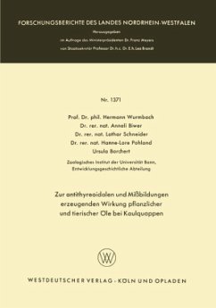 Zur antithyreoidalen und Mißbildungen erzeugenden Wirkung pflanzlicher und tierischer Öle bei Kaulquappen - Wurmbach, Hermann; Biwer, Anneli; Schneider, Lothar; Pohland, Hanne-Lore; Borchert, Ursula