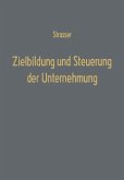 Zielbildung und Steuerung der Unternehmung