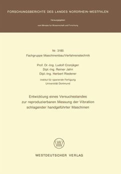 Entwicklung eines Versuchsstandes zur reproduzierbaren Messung der Vibration schlagender handgeführter Maschinen - Cronjäger, Ludolf