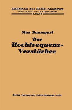 Der Hochfrequenz -Verstärker - Baumgart, Max