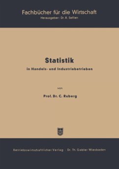 Statistik in Handels- und Industriebetrieben - Ruberg, Carl