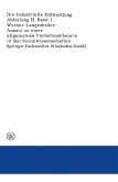 Ansatz zu einer allgemeinen Verhaltenstheorie in den Sozialwissenschaften Dargestellt und überprüft an Ergebnissen empirischer Untersuchungen über Ursachen von Wanderungen