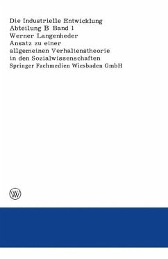 Ansatz zu einer allgemeinen Verhaltenstheorie in den Sozialwissenschaften Dargestellt und überprüft an Ergebnissen empirischer Untersuchungen über Ursachen von Wanderungen - Langenheder, Werner