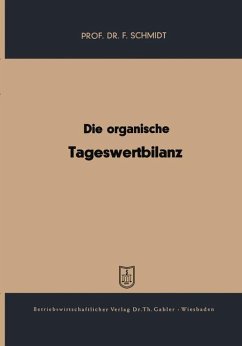 Die organische Tageswertbilanz - Schmidt, Fritz