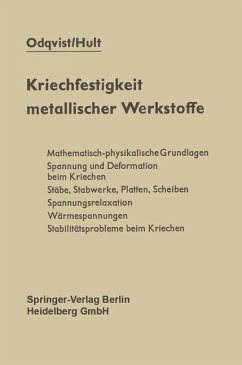 Kriechfestigkeit metallischer Werkstoffe - Odqvist, Folke K.G.;Hult, Jan