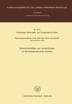 Konsumverhalten und -einstellungen im familienstrukturellen Kontext - Grundhöfer, Horst