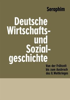 Deutsche Wirtschafts- und Sozialgeschichte - Seraphim, Peter-Heinz