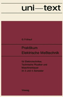 Praktikum Elektrische Meßtechnik - Frühauf, Gerhard