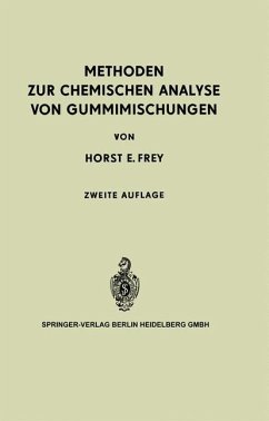 Methoden zur Chemischen Analyse von Gummimischungen - Frey, Horst E.