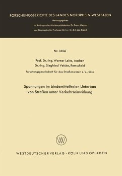 Spannungen im bindemittelfreien Unterbau von Straßen unter Verkehrseinwirkung - Leins, Werner