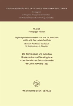 Die Terminologie und Definition Sozialmedizin und Sozialhygiene in den literarischen Sekundärquellen der Jahre 1900 bis 1960 - Trüb, Carl L. Paul