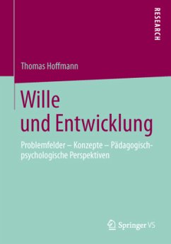 Wille und Entwicklung - Hoffmann, Thomas