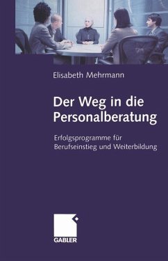 Der Weg in die Personalberatung - Mehrmann, Elisabeth