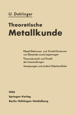 Theoretische Metallkunde - Dehlinger, Ulrich