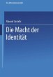 Die Macht der Identität - Bild 1