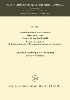 Die Freilufterziehung in ihrer Bedeutung für die Volksschule - Triebold, Karl