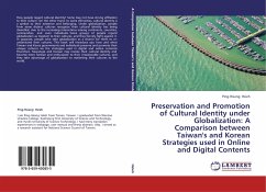 Preservation and Promotion of Cultural Identity under Globalization: A Comparison between Taiwan's and Korean Strategies used in Online and Digital Contents - Hsieh, Ping-Hsiang