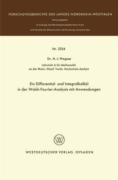 Ein Differential- und Integralkalkül in der Walsh-Fourier-Analysis mit Anwendungen - Wagner, Heinrich J.
