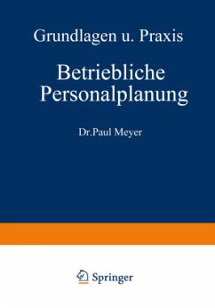 Betriebliche Personalplanung - Meyer, Paul