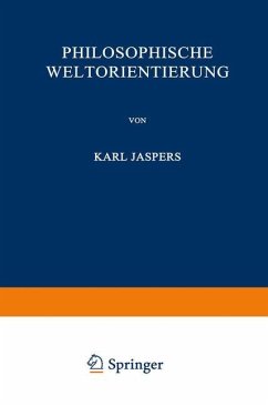 Philosophische Weltorientierung - Jaspers, Karl