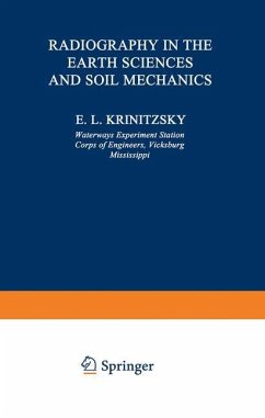 Radiography in the Earth Sciences and Soil Mechanics - Krinitzsky, E. L.