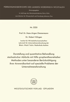 Darstellung und quantitative Behandlung stochastischer Abläufe mit Hilfe graphentheoretischer Methoden unter besonderer Berücksichtigung ihrer Anwendbarkeit auf spezielle Probleme der Unternehmensforschung - Zimmermann, Hans-Jürgen