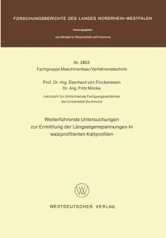 Weiterführende Untersuchungen zur Ermittlung der Längseigenspannungen in walzprofilierten Kaltprofilen - Finckenstein, Eberhard von