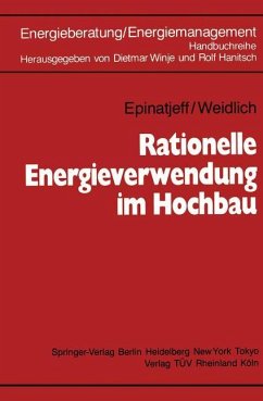 Rationelle Energieverwendung im Hochbau - Epinatjeff, Peter;Weidlich, Bodo