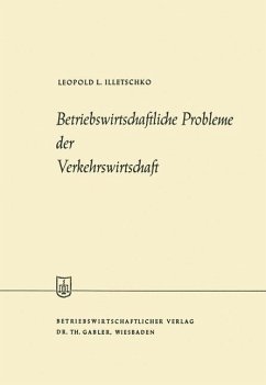 Betriebswirtschaftliche Probleme der Verkehrswirtschaft - Illetschko, Leopold L.