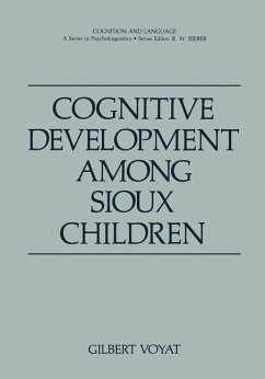 Cognitive Development among Sioux Children - Voyat, Gilbert