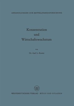 Konzentration und Wirtschaftswachstum - Reuter, Axel L.