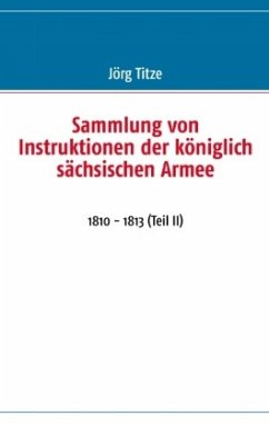 Sammlung von Instruktionen der königlich sächsischen Armee