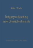 Fertigungsvorbereitung in der Chemischen Industrie