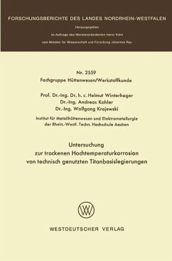 Untersuchung zur trockenen Hochtemperaturkorrosion von technisch genutzten Titanbasislegierungen - Winterhager, Helmut