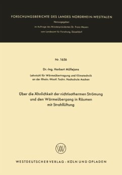 Über die Ähnlichkeit der nichtisothermen Strömung und den Wärmeübergang in Räumen mit Strahllüftung - Müllejans, Herbert