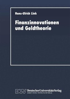 Finanzinnovationen und Geldtheorie - Link, Hans-Ulrich