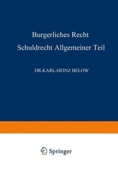 Bürgerliches Recht Schuldrecht, Allgemeiner Teil - Below, Karl-Heinz