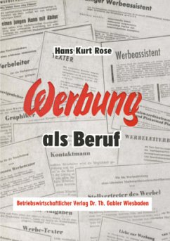 Werbung als Beruf - Rose, Hans Kurt