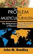 The Problem with Multiculturalism - Bild 1